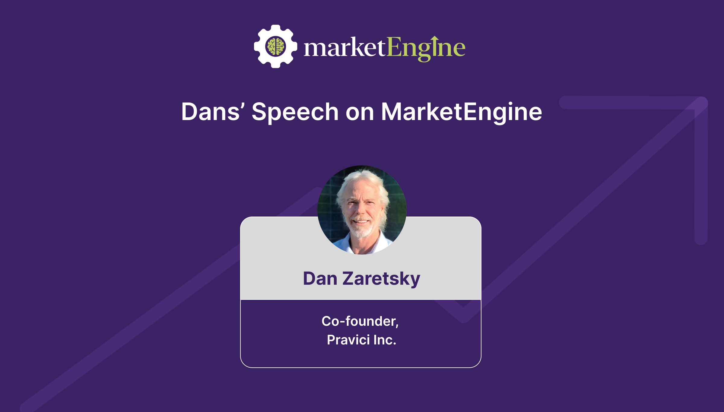 Play video Dan's speech on MarketEngine